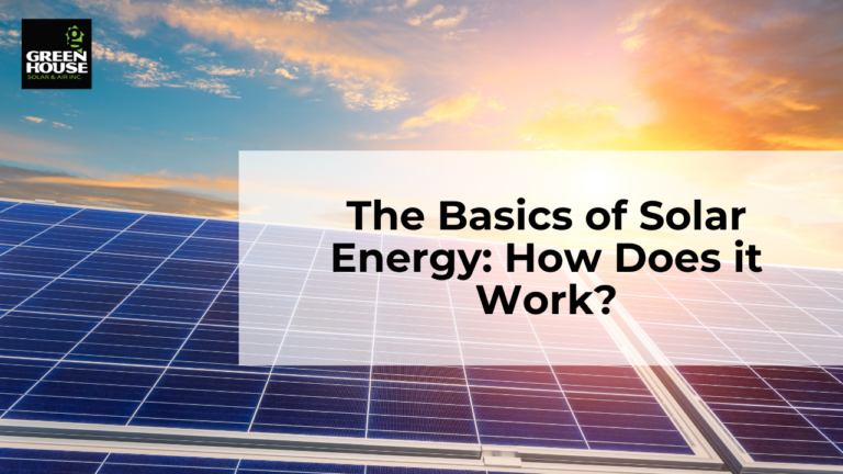 The Basics of Solar Energy: How Does it Work?